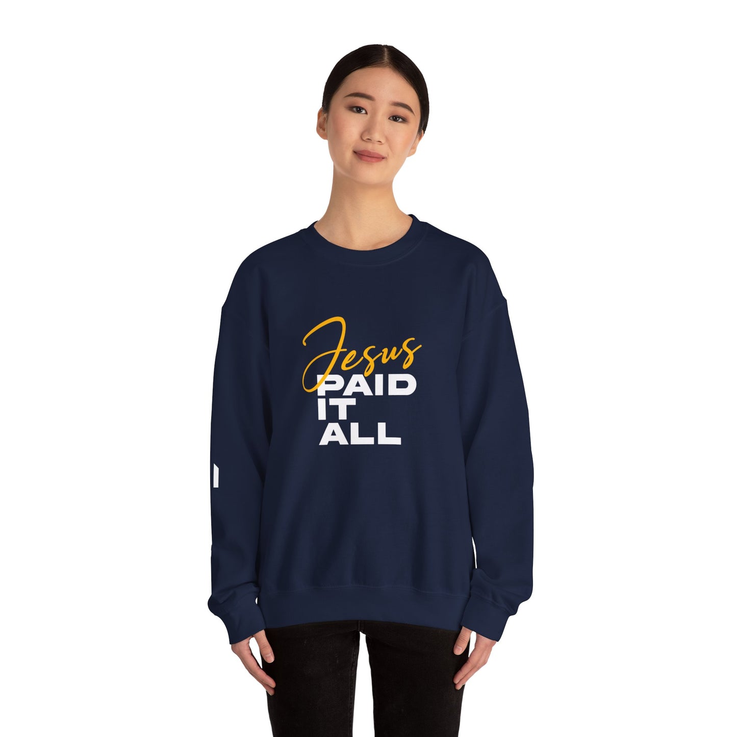 Jesus Paid It All Sweatshirt — Christian Faith Crewneck