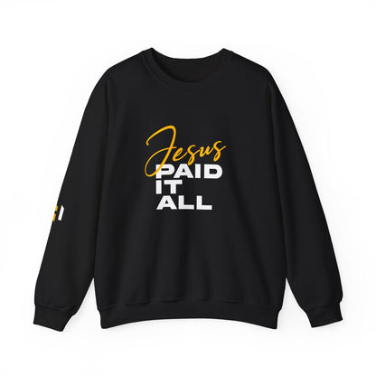Jesus Paid It All Sweatshirt — Christian Faith Crewneck
