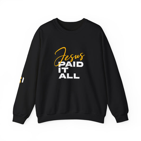 Jesus Paid It All Sweatshirt — Christian Faith Crewneck